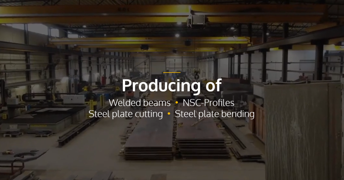 Metest - Producing of Welded beams, NSC-Profiles, Steel plate cutting